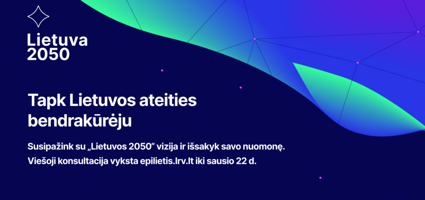 Viešoji Konsultacija Dėl „Lietuva 2050“ Vizijos