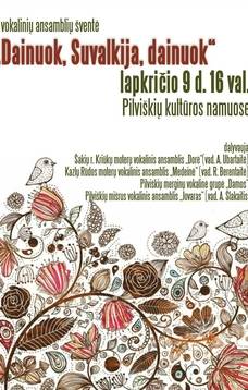 Vokalinių ansamblių šventė "Dainuok, Suvalkija, dainuok"