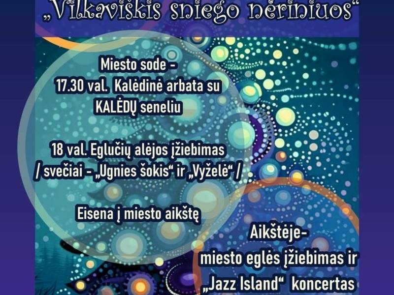 "Vilkaviškis sniego nėriniuos" Gruodžio 6 d. eglės įžiebimo šventė