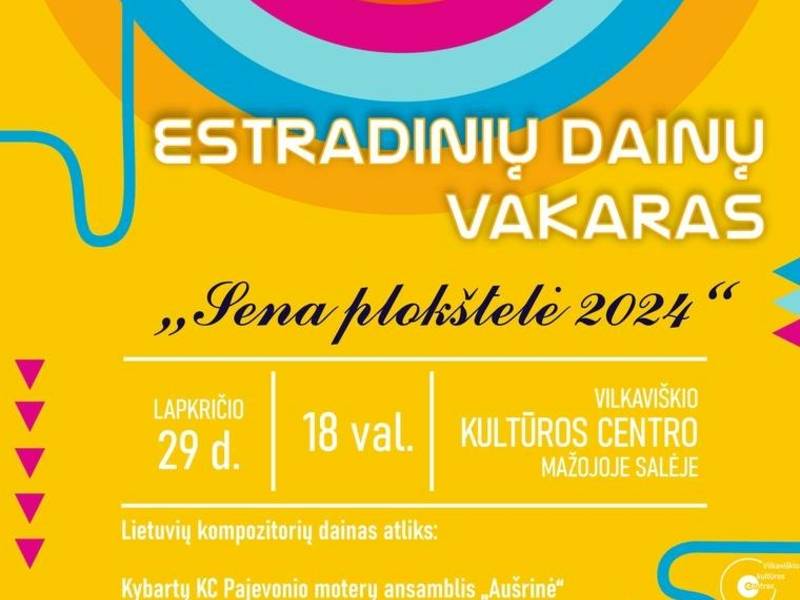 Estradinių dainų vakaras "Sena plokštelė 2024"